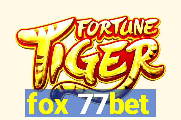 fox 77bet